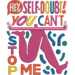 Self Doubt Can't Stop Me Self Doubt Can't Stop Me